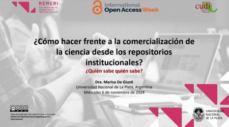 La ex-presidente de ISTEC y representante de la Universidad Nacional de la Plata ante el consorcio, Marisa De Giusti, disertó sobre cómo hacer frente a la comercialización de la ciencia desde los repositorios institucionales